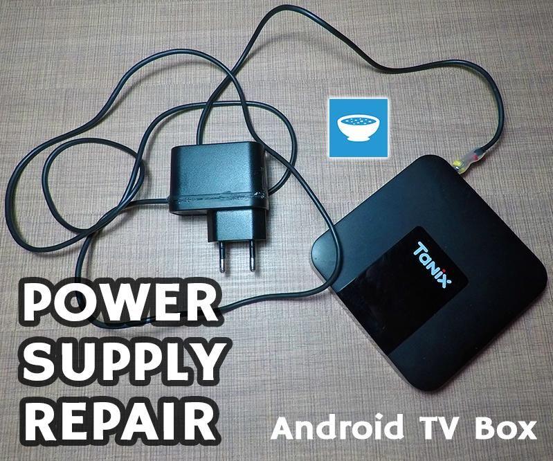 Android TV Box Power Supply Repair