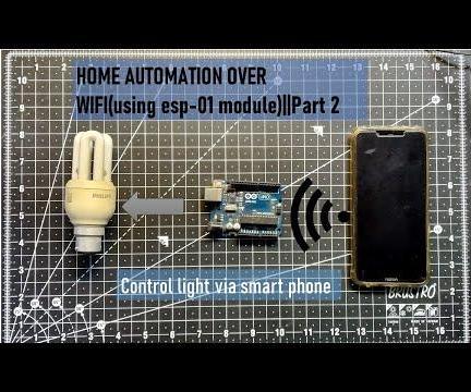 HOME_AUTOMATIO_OVER _WIFI(using Esp-01 Module)||Part 2