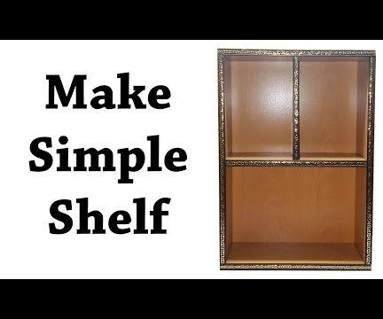 How to Make a Shelf