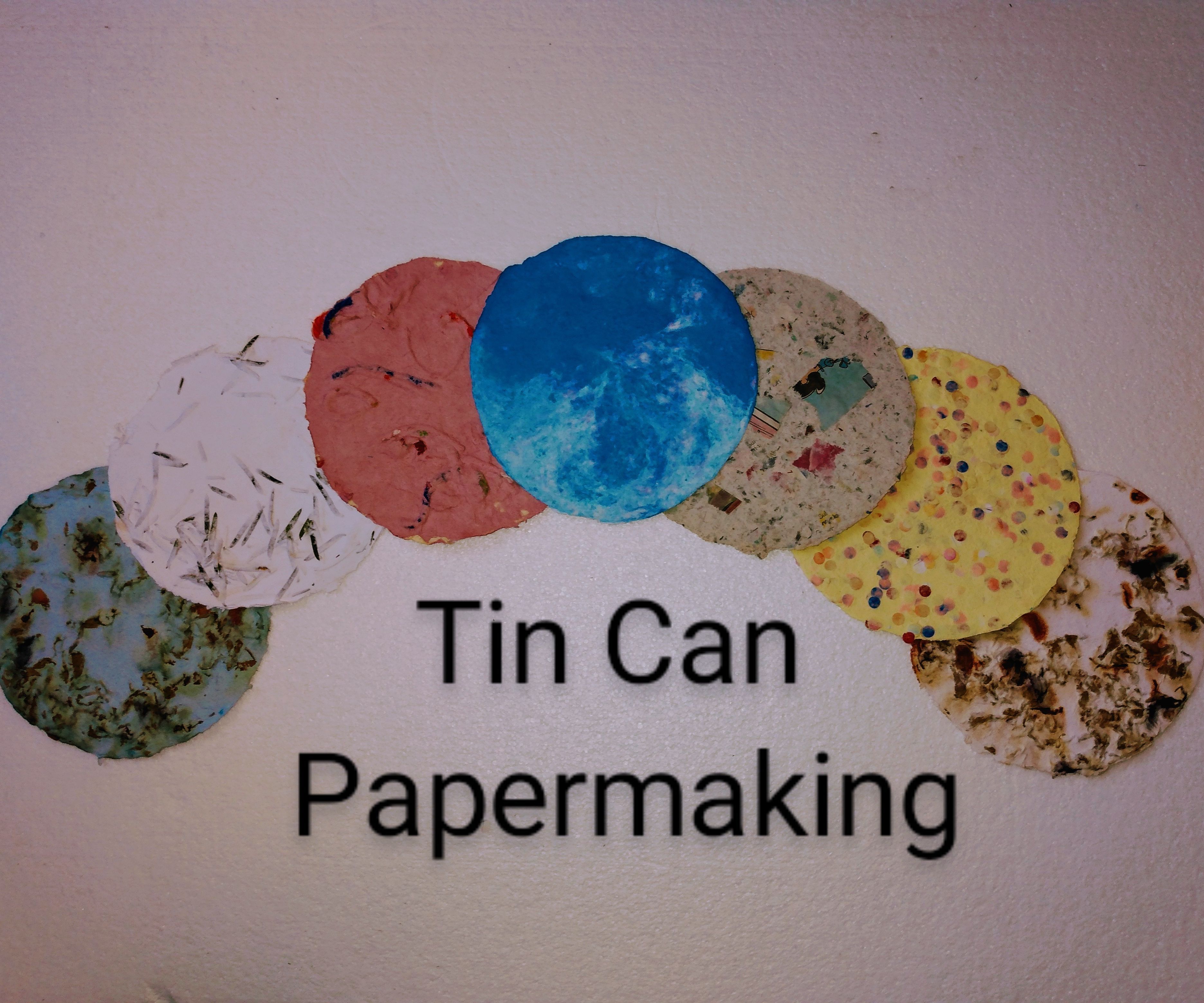 Tin Can Papermaking