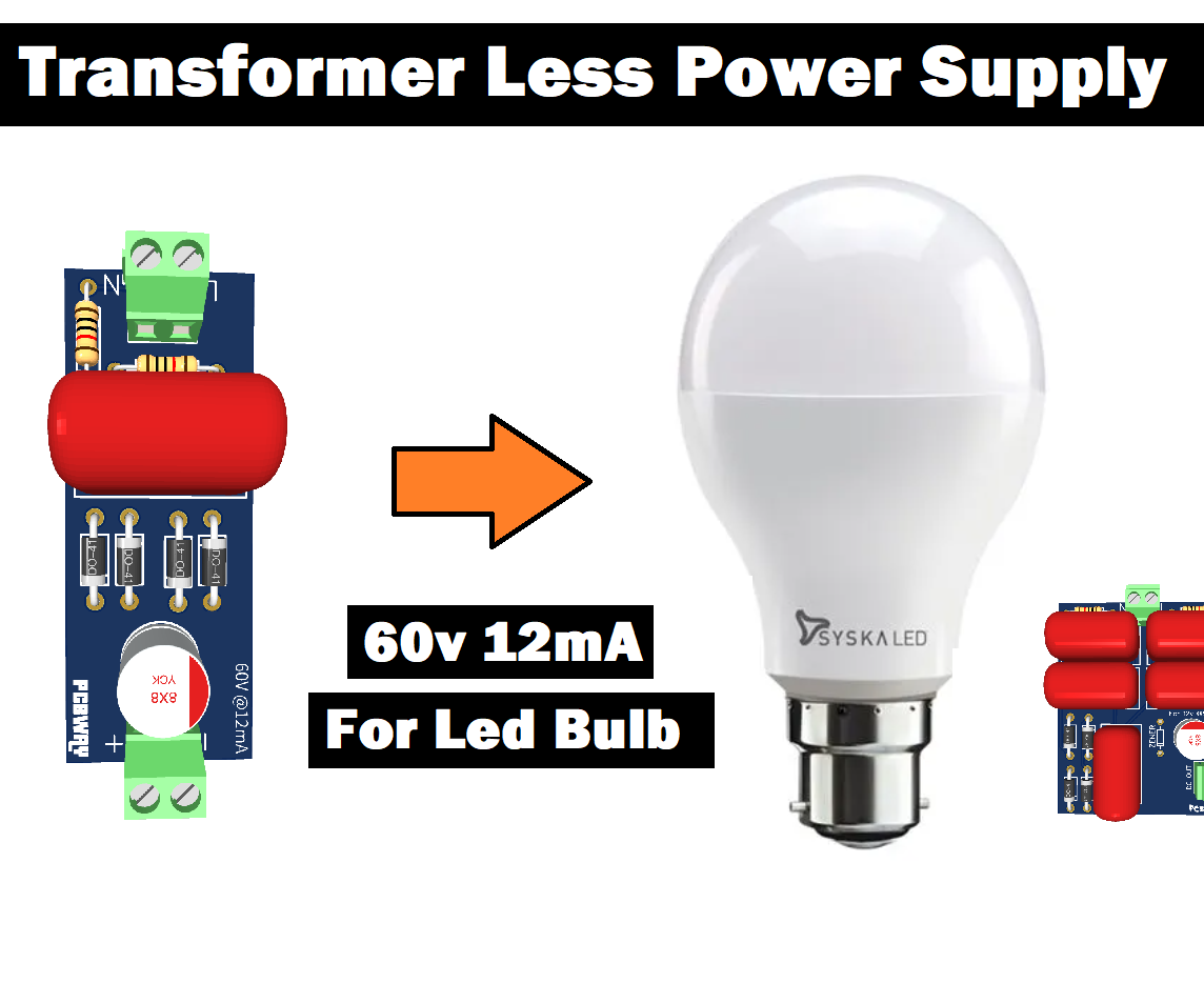 DIY Custom Transformer Less Power Supply