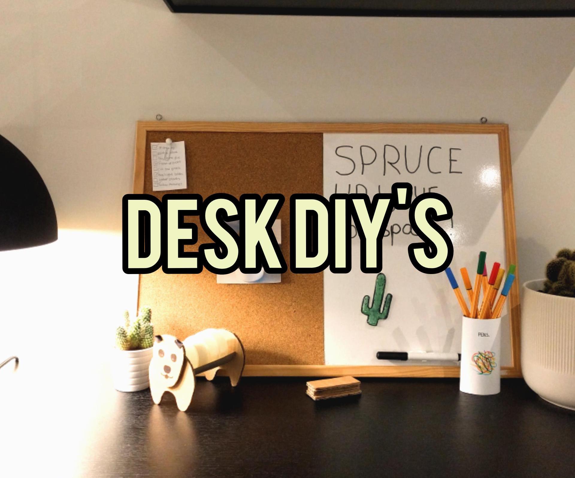 Spruce Up Your Workspace! Desk DIY'S!