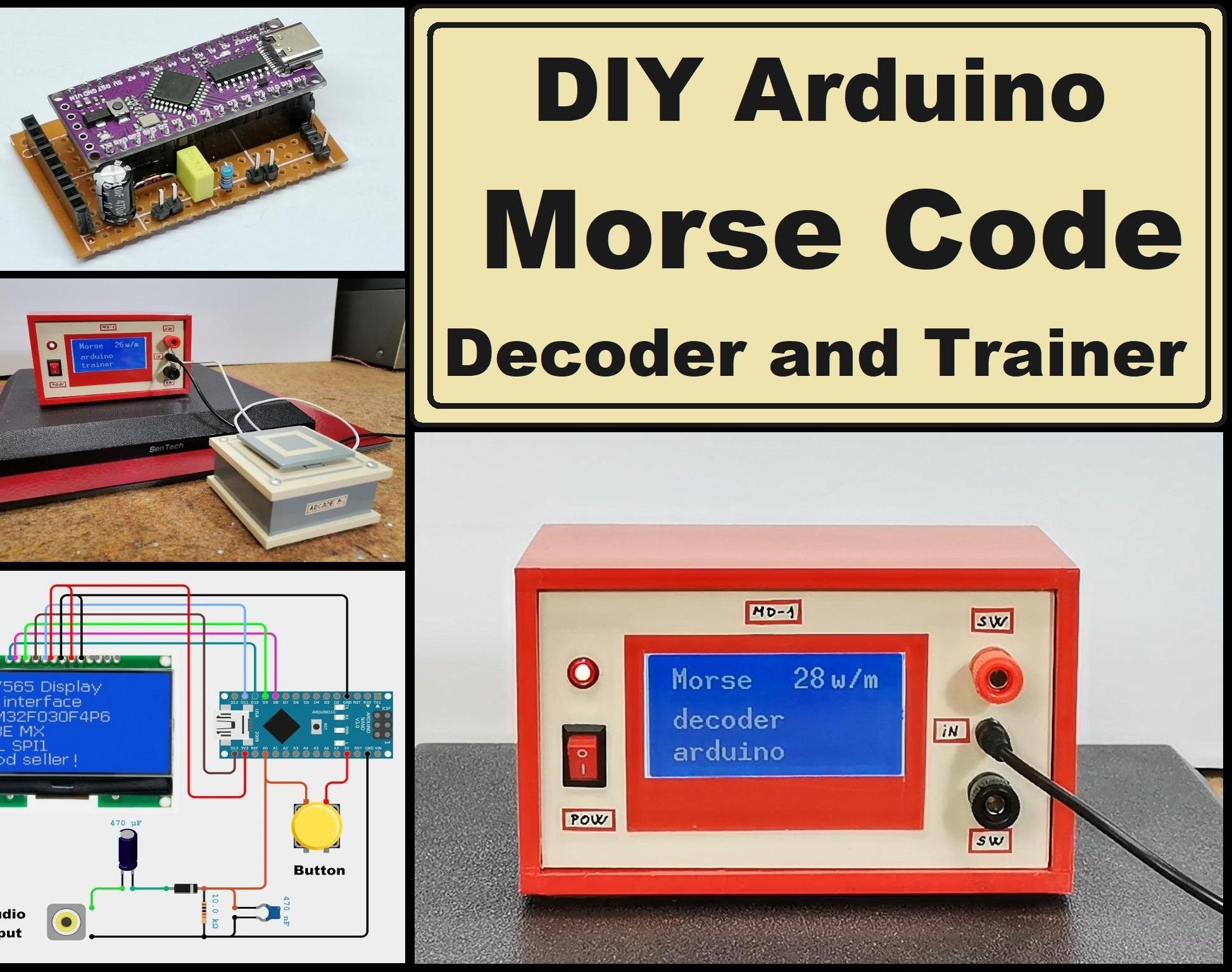 DIY Arduino Morse Code Decoder and Trainer