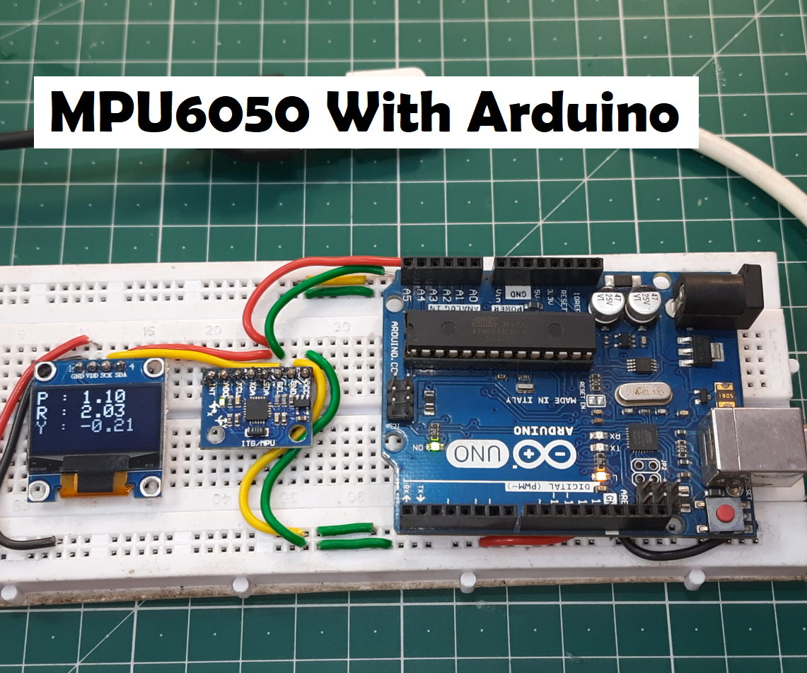 MPU6050 Gyroscope With Arduino