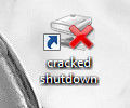 Cracked Shutdown