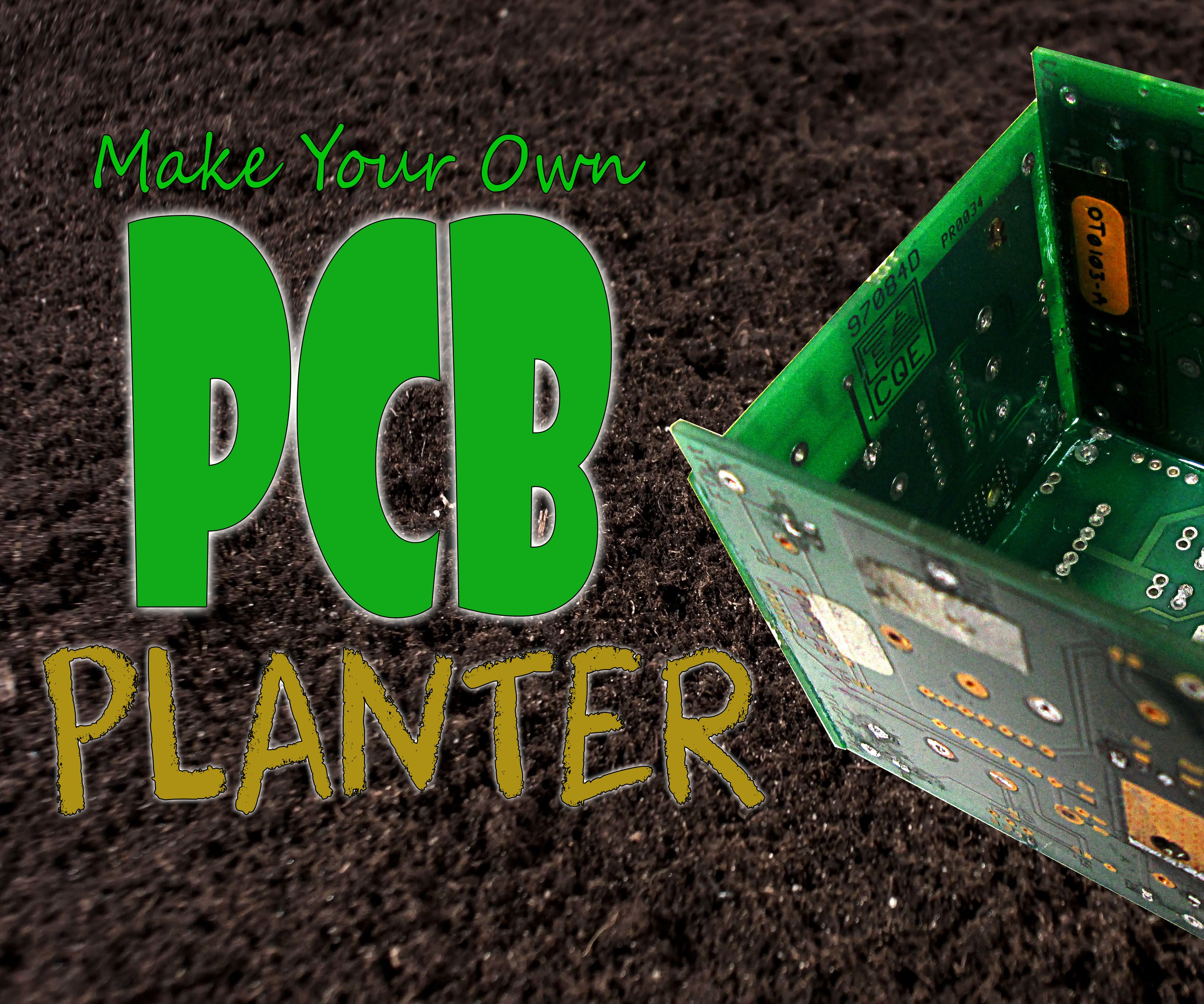Make Your Own PCB PLANTER