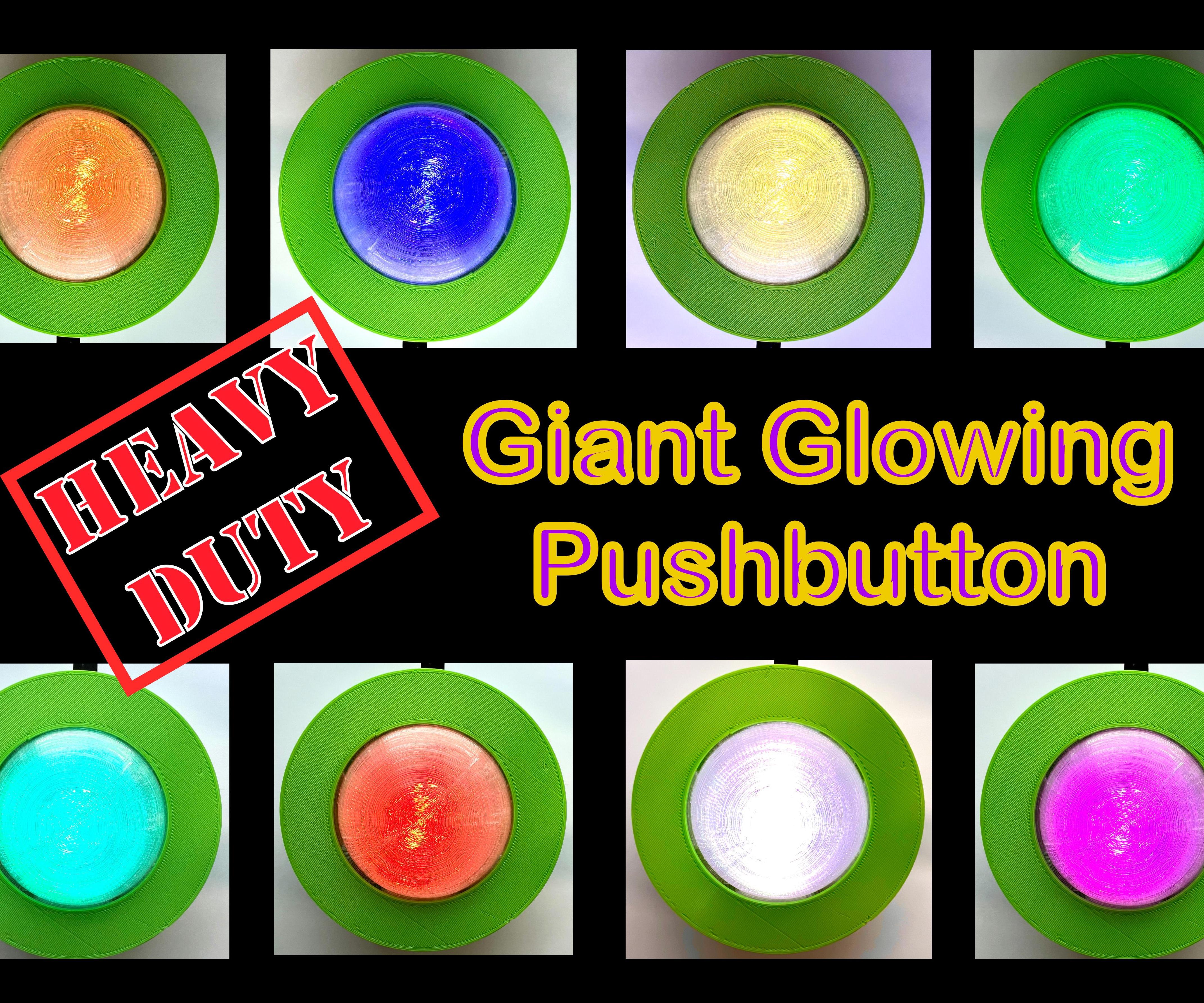Heavy Duty Giant Glowing Pushbutton