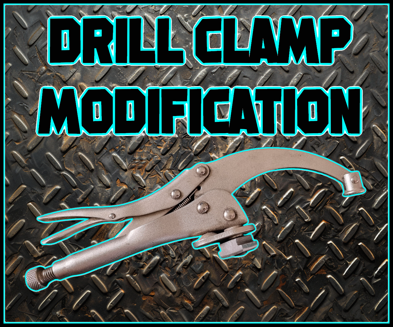 Drill Clamp Modification