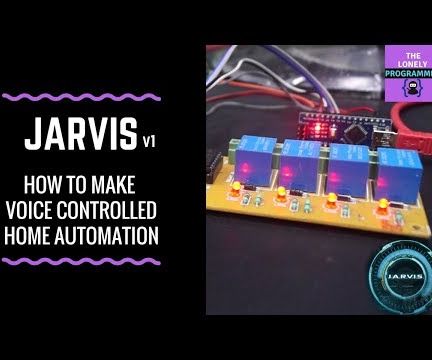 Arduino Tutorial: JARVIS V1 | How to Make a Home Automation