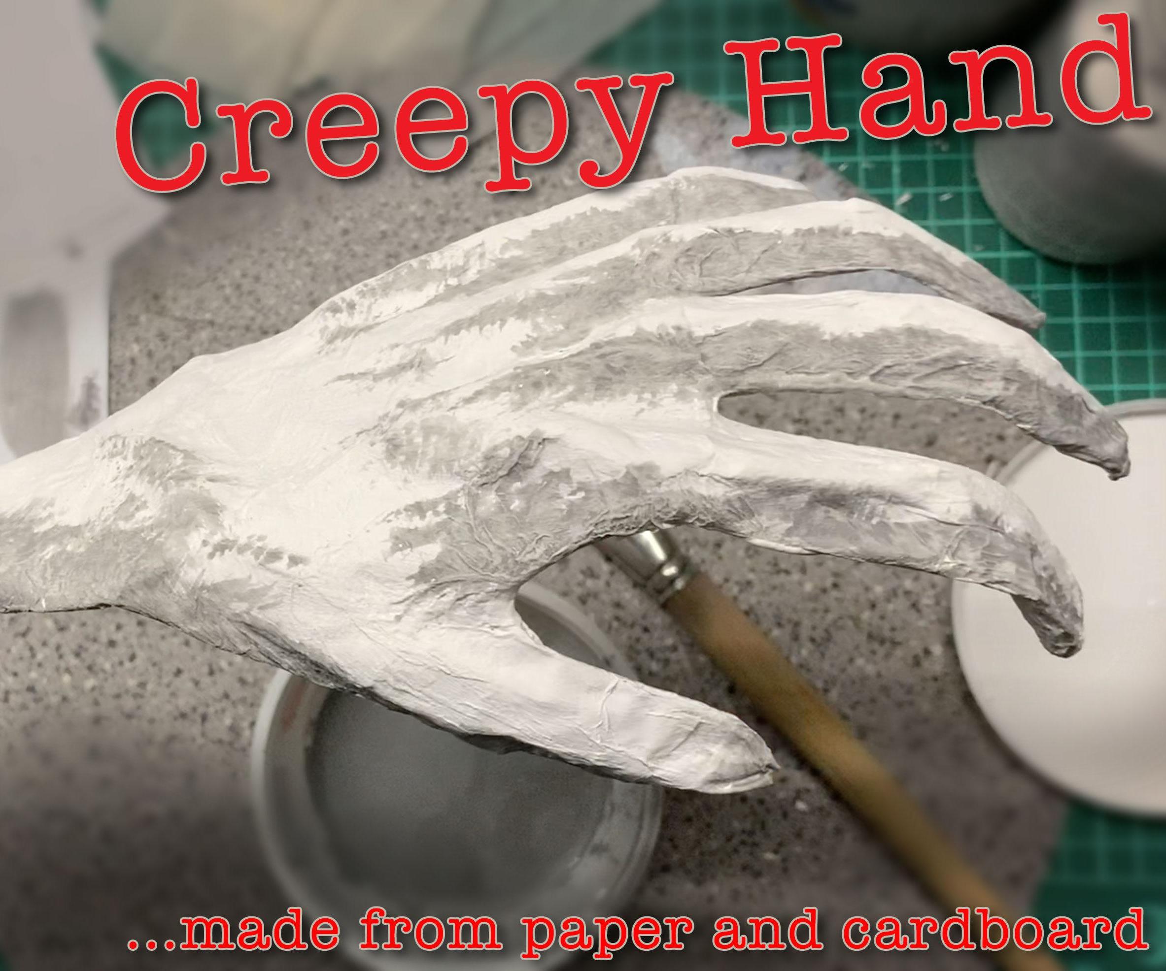 Creepy Hand...made From Cardboard and Paper