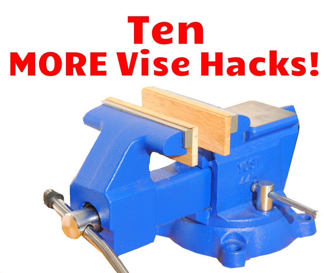 10 MORE Bench Vise Tips, Tricks, & Hacks (Part 2)
