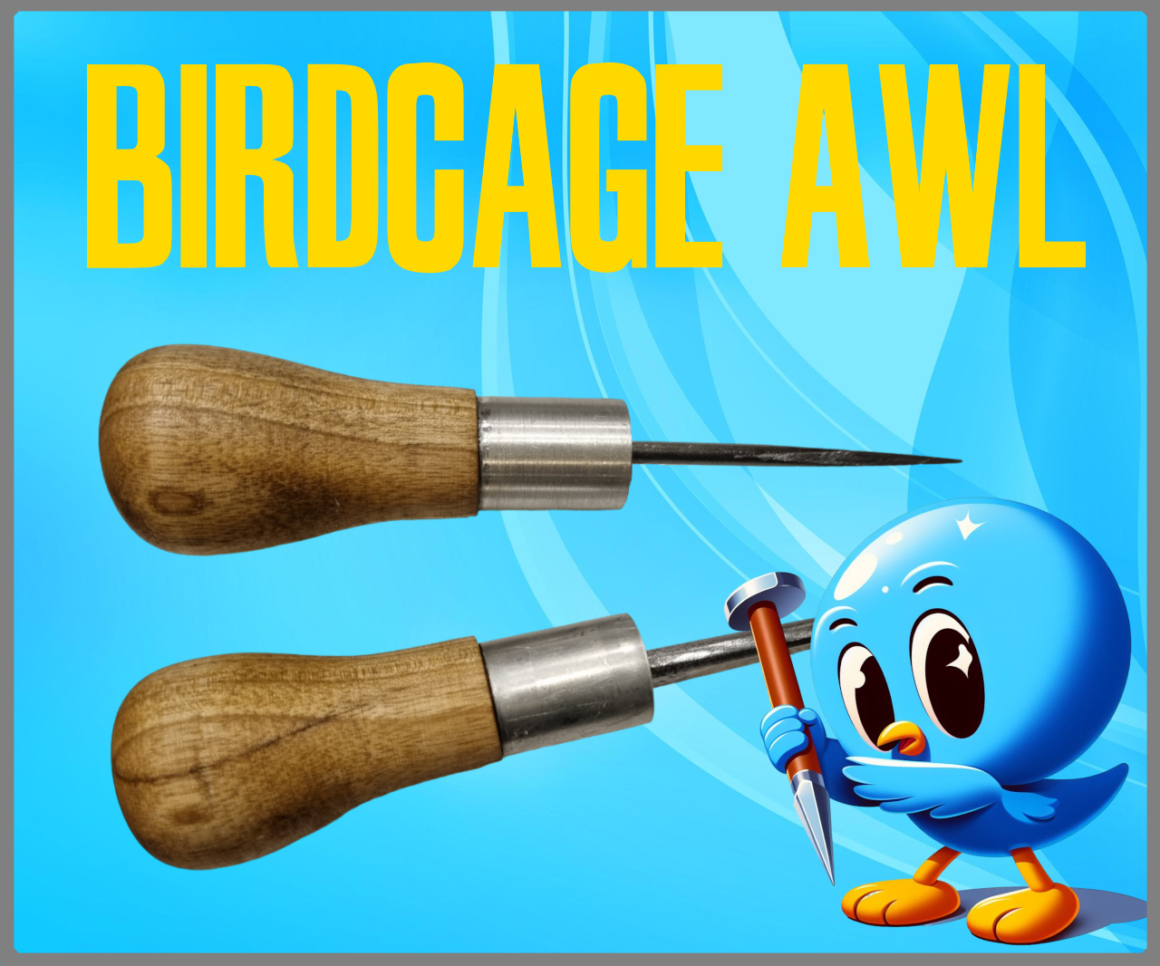 Birdcage Awl