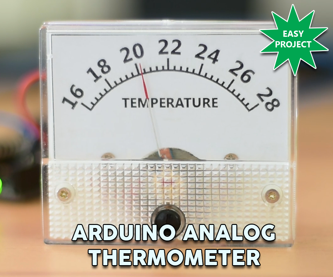 Arduino DIY Analog Thermometer