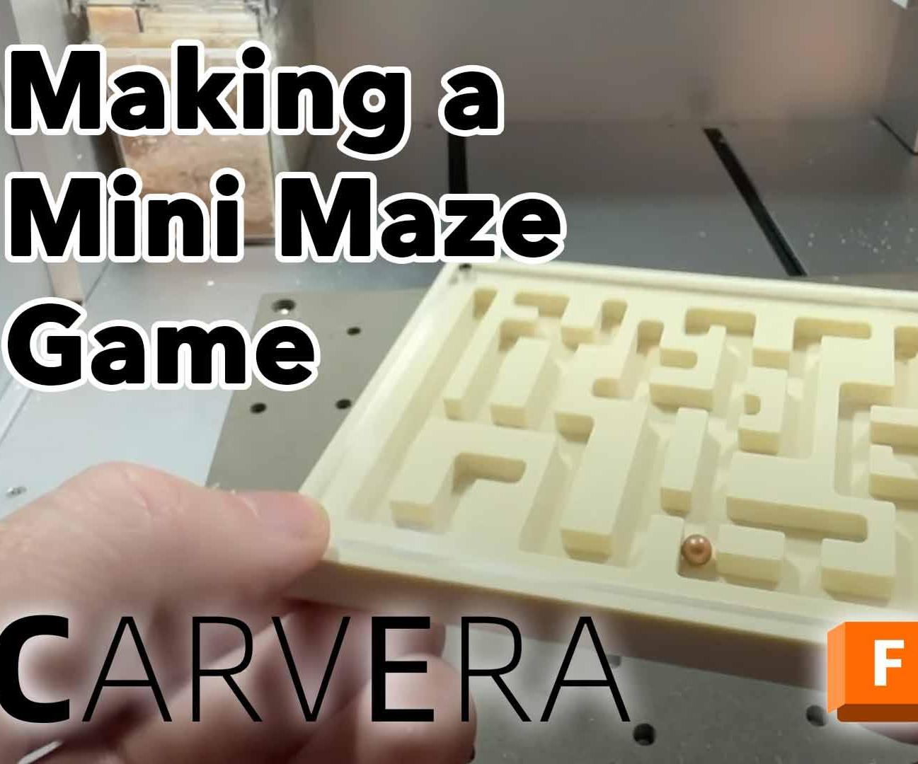 Making a CNC Mini Maze Game With Carvera and Fusion