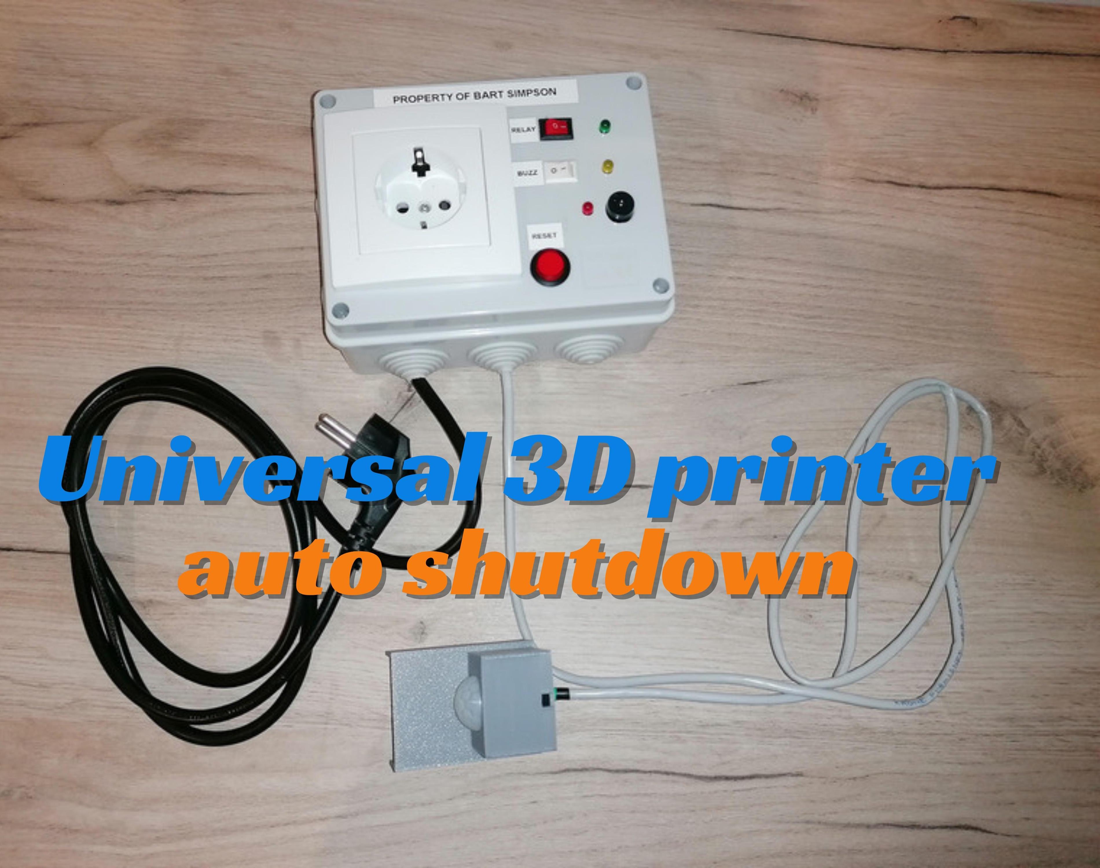 Universal 3D Printer Automatic Shutdown System