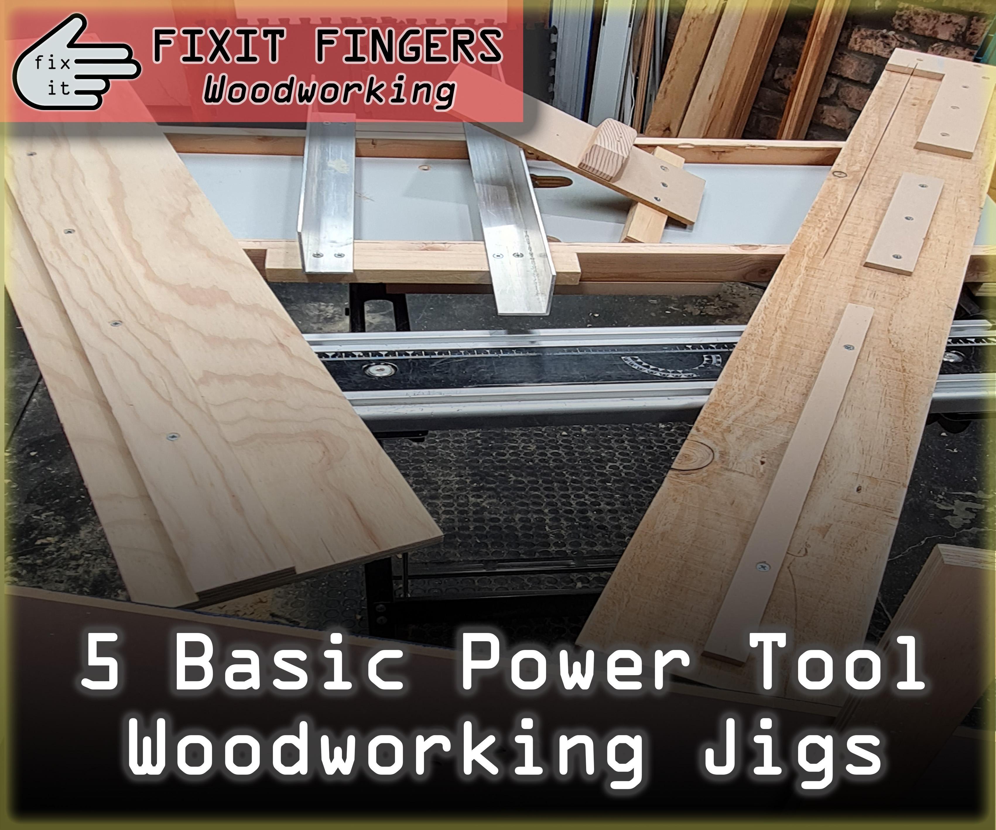 5 Simple and Essential Power Tool Woodworking Jigs