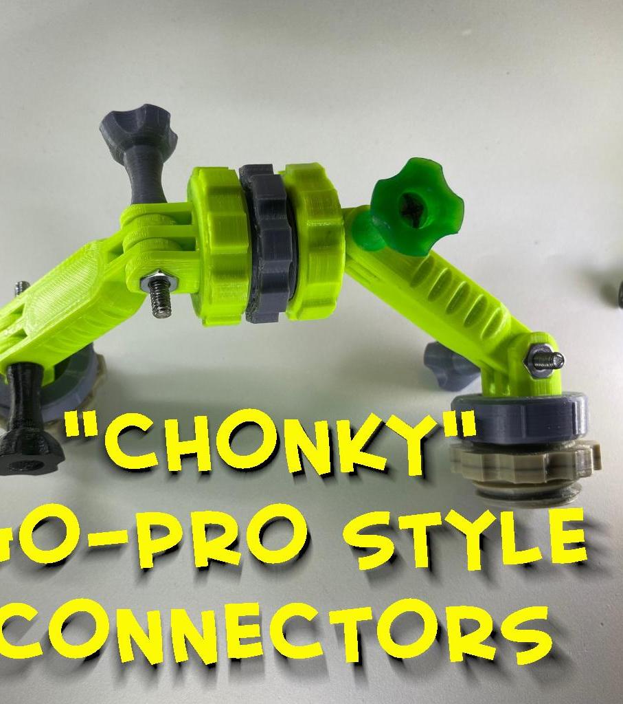 "CHONKY" Go-Pro Style Connectors