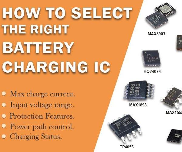 How to Select and Use Li-Ion Battery Charging ICs for Your Electronics Projects