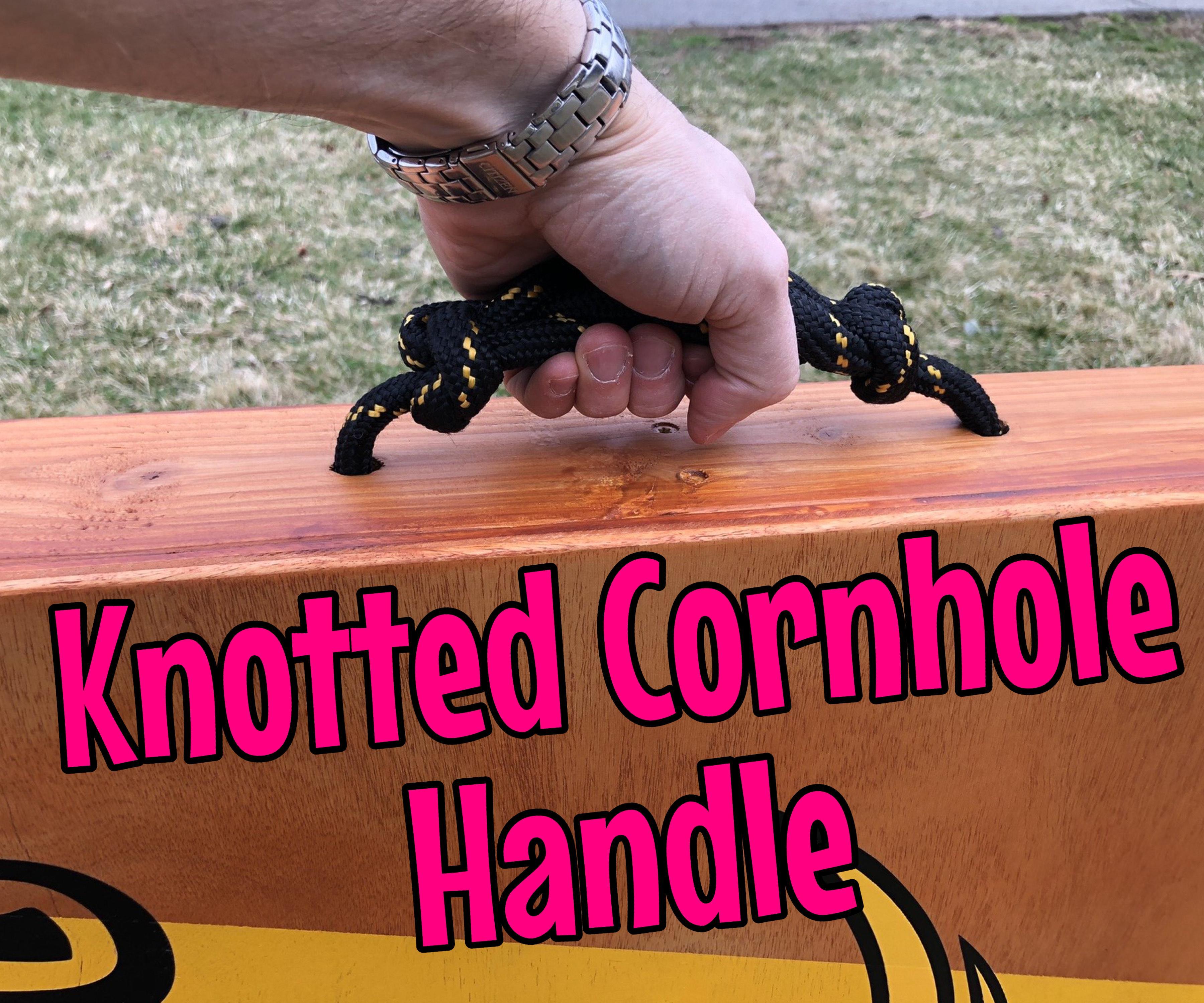 Knotted Cornhole Board Handle