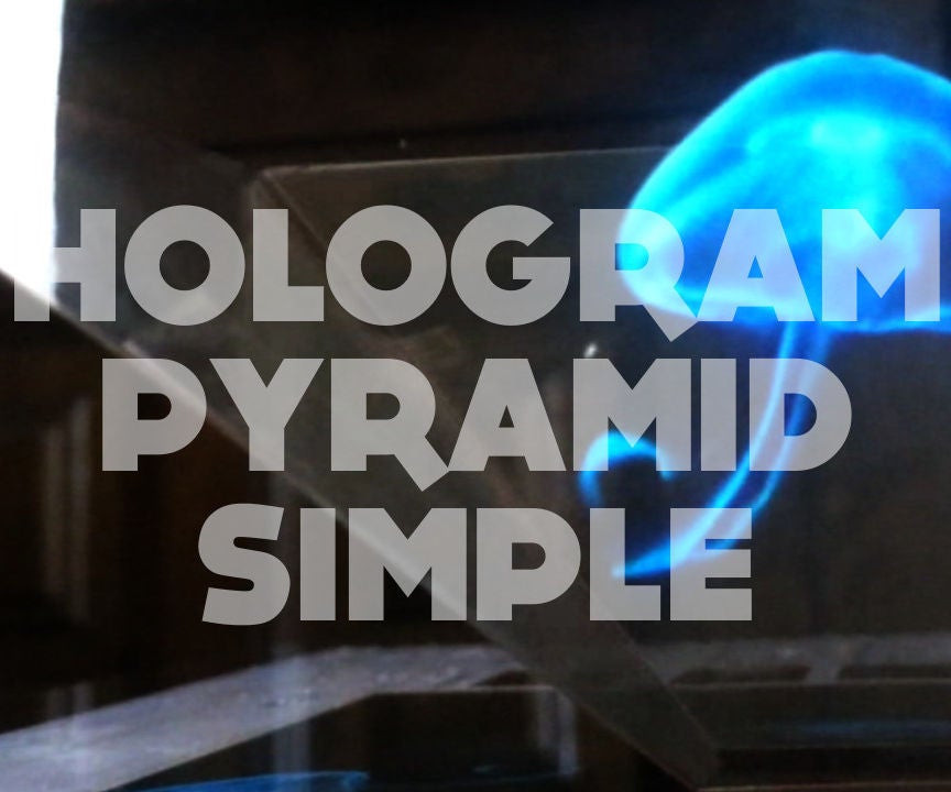 DIY Hologram Pyramid