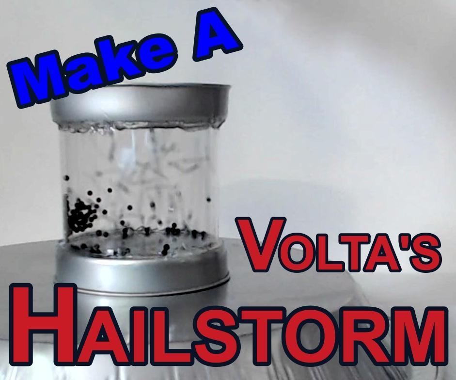 Make a Volta's Hailstorm