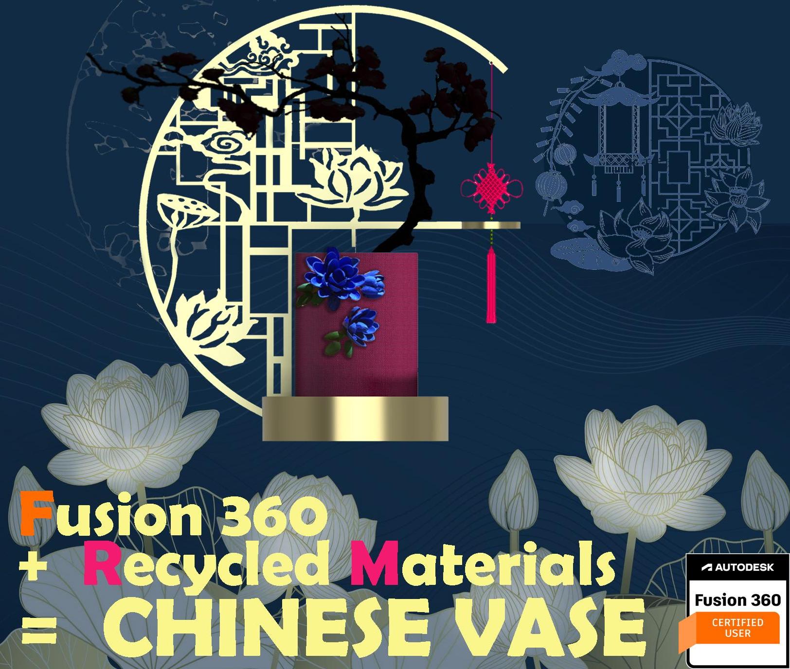 Chinese Vase by Fusion 360 and Recycled Materials