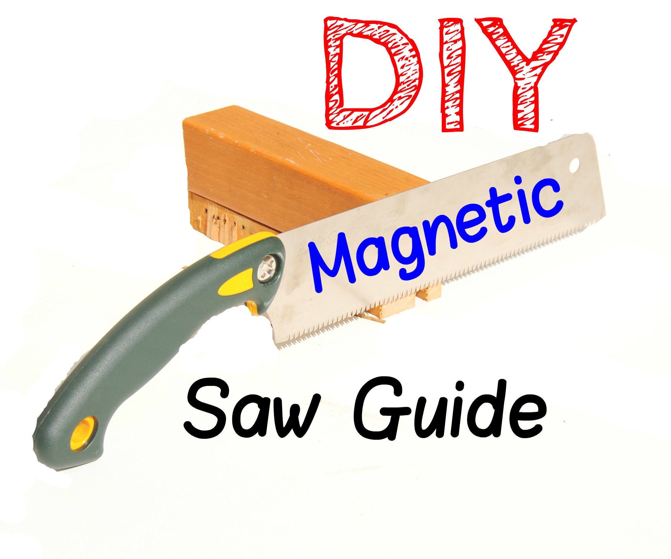 DIY Magnetic Hand-Saw Guide