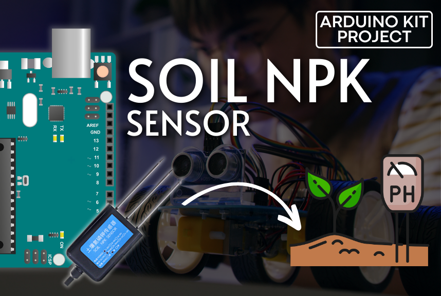 Arduino Soil NPK Sensor: Maximizing Plant Nutrition