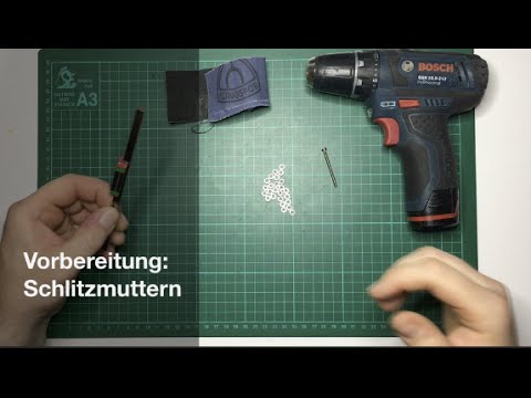 [DICE] Vorbereitung: Schlitzmuttern