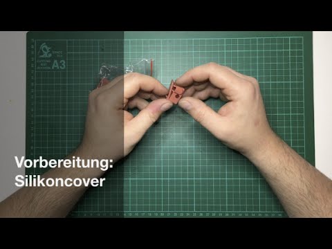 [DICE] Vorbereitung: Silikoncover