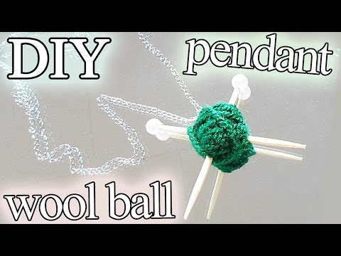 [DIY] Mini Wool Ball Pendant *with tutorials