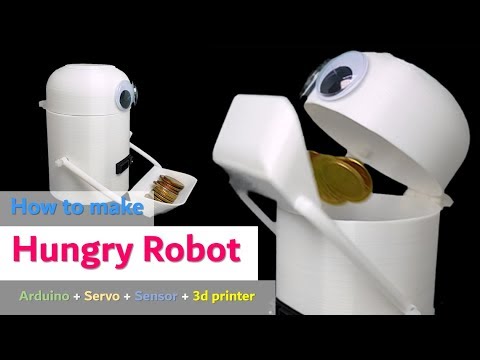 [How to make] Hungry Robot (Eat everything) using Arduino Servo Sensor 3d printer project tutorial