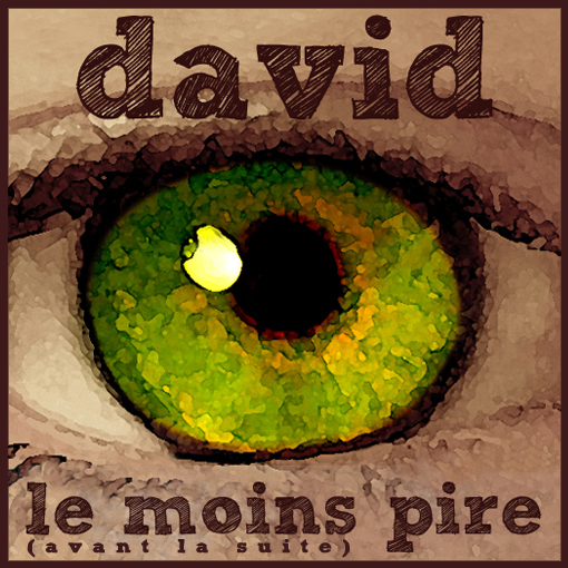 [cover] david - Le Moins Pire (avant la suite).jpg