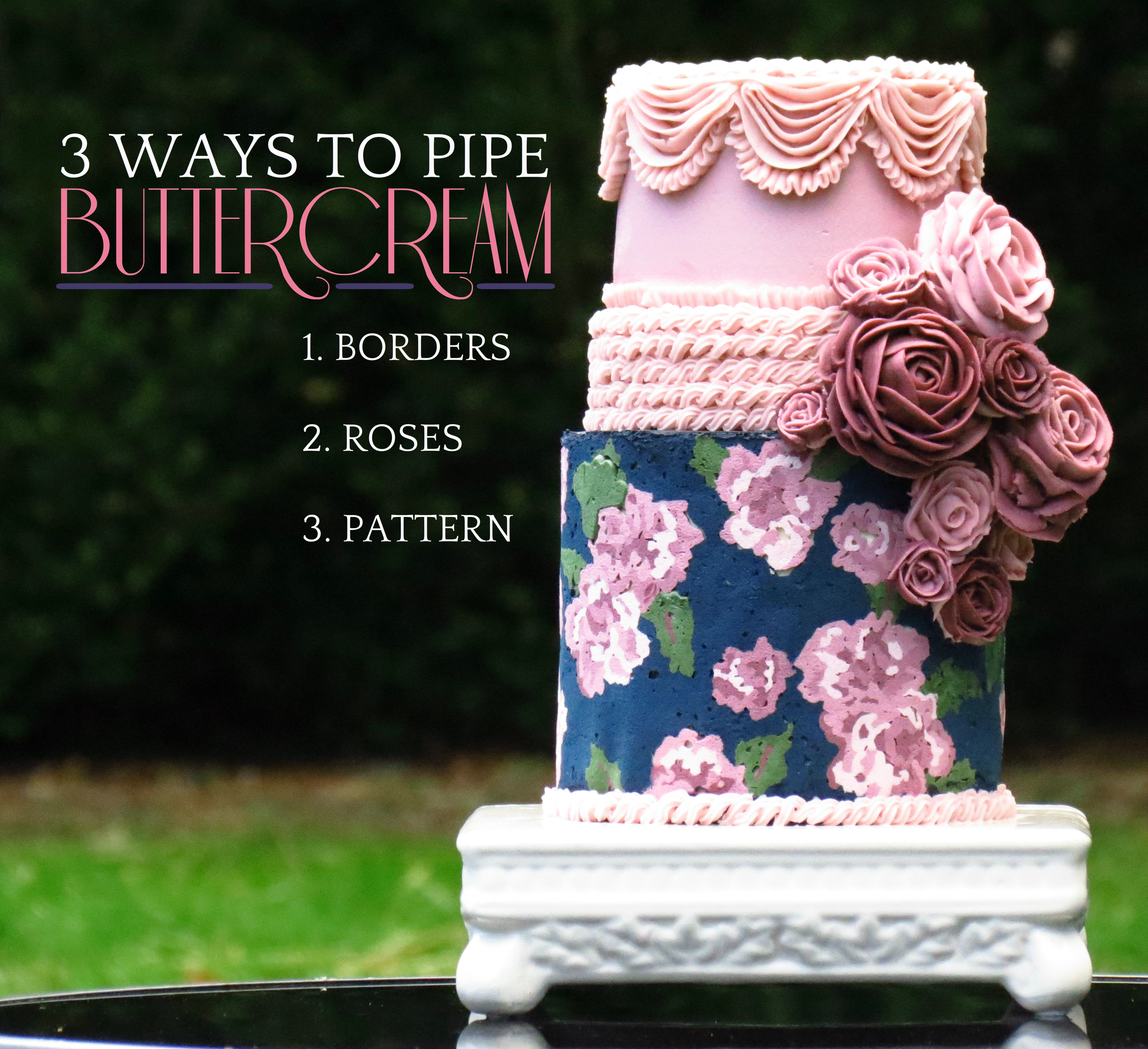 00 Vintage Tapestry Cake - 3 Ways to Pipe Buttercream.jpg