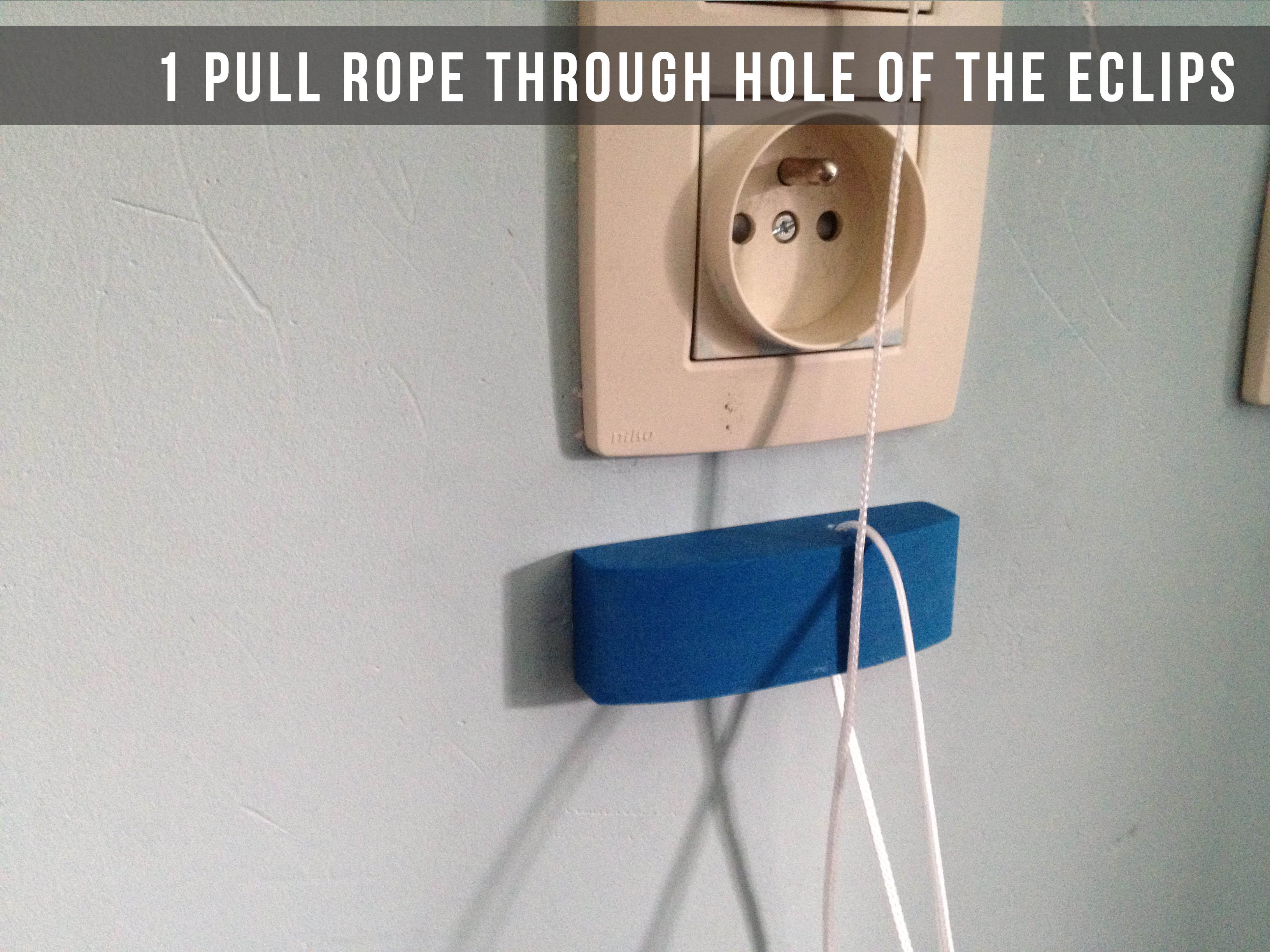 1 Pull rope through hole of the Eclips.jpg