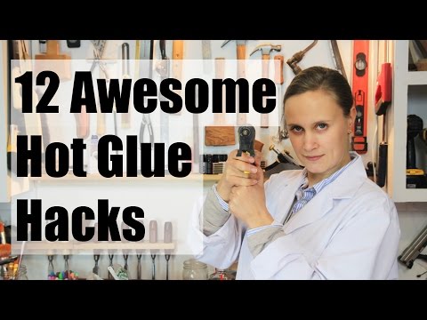 12 Awesome Hot Glue Hacks