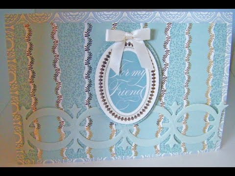 181.Cardmaking Project: Anna Griffin Weaved Trimmings Die Card