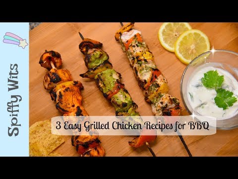 3 Easy Grilled Chicken Recipes for BBQ | Kebabs | Skewers