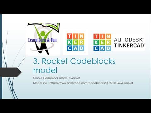 3. Tinkercad Tutorial : How to make Rocket with codeblocks