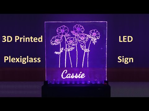 3D Printed Plexiglass Color Changing Sign