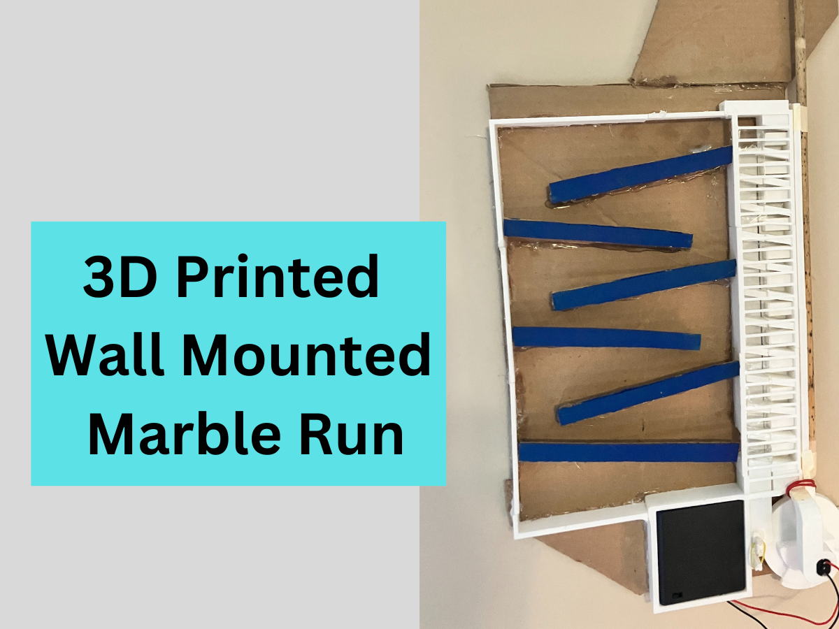 3D Printed Wall Mounted Marble Run.png