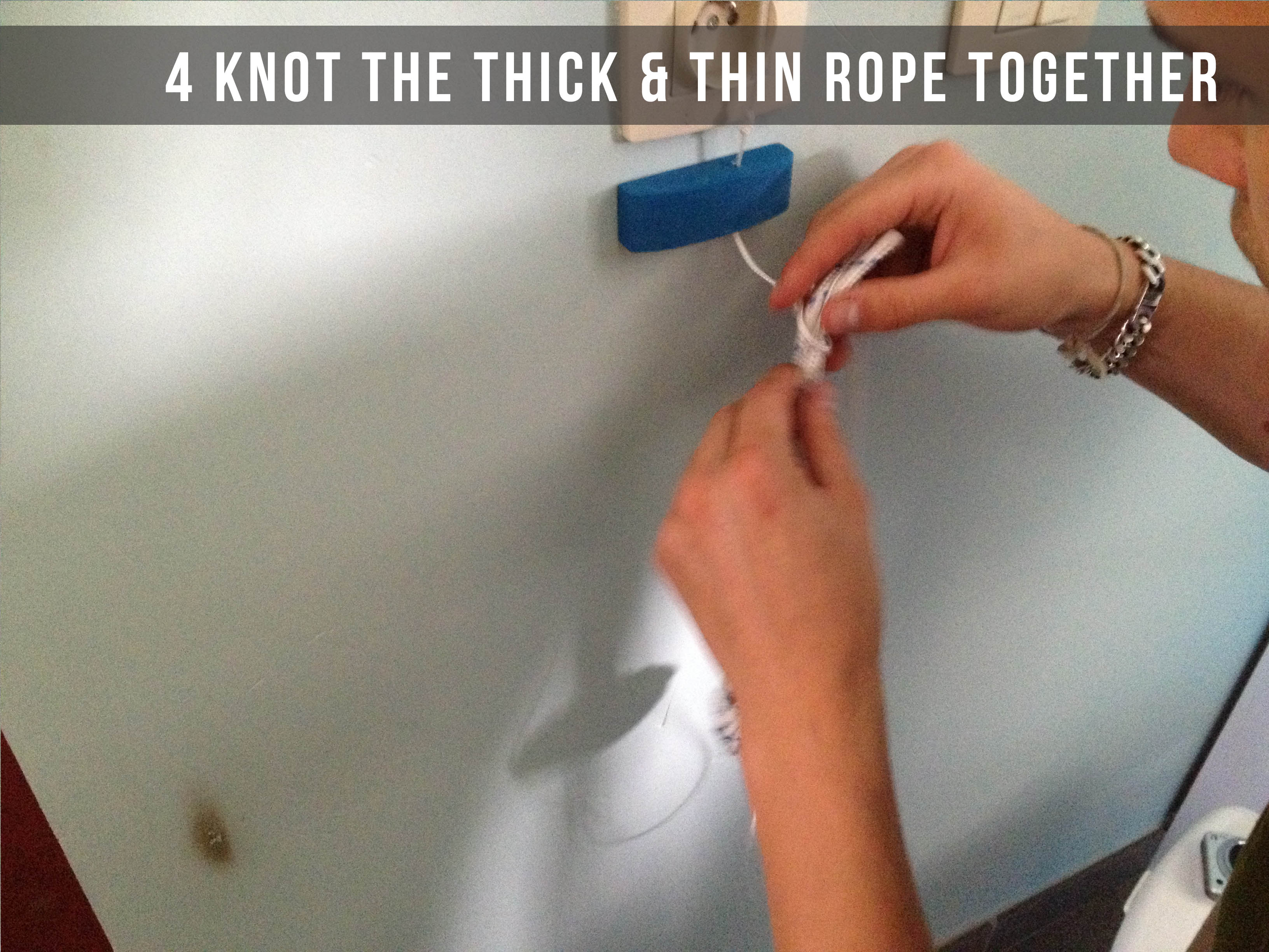 4 knot the thick &amp; thin rope together.jpg