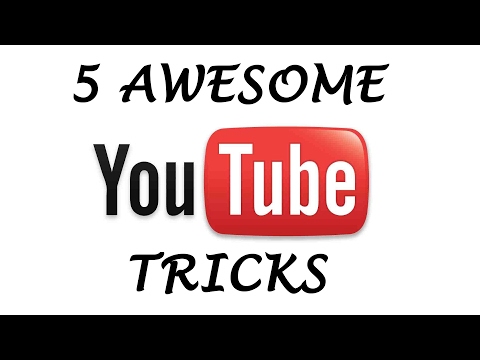 5 Awesome YouTube Tricks You Must Try