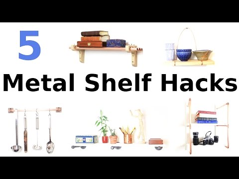 5 Cool Metal Shelf Hacks