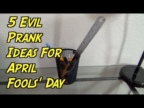 5 Evil Prank Ideas For April Fools' Day - HOW TO PRANK