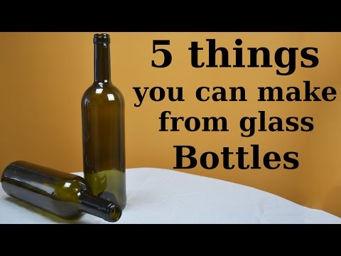 5 Things You Can Make from Glass Bottles