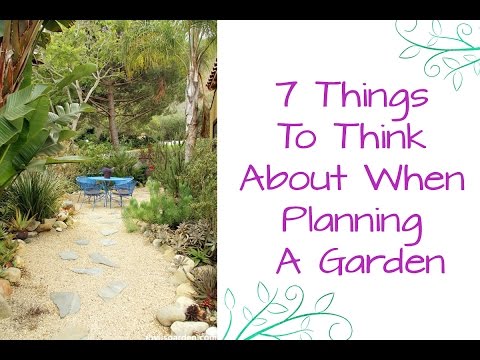 7 Things To Think About When Planning A Garden