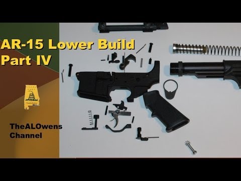 AR-15 Lower Build Part IV