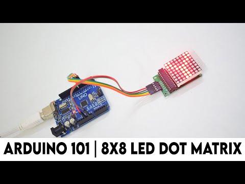 ARDUINO 101 | MAX7219 8X8 LED DOT MATRIX DISPLAY