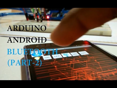 ARDUINO- BLUETOOTH- ANDROID(part 2) make your own arduino remote control for your home